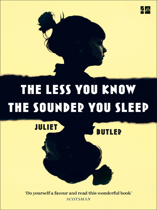 Title details for The Less You Know the Sounder You Sleep by Juliet Butler - Available
